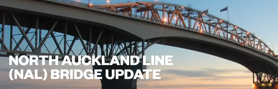 North Auckland Line Bridge Update texrt overlaid on an image of a bridge